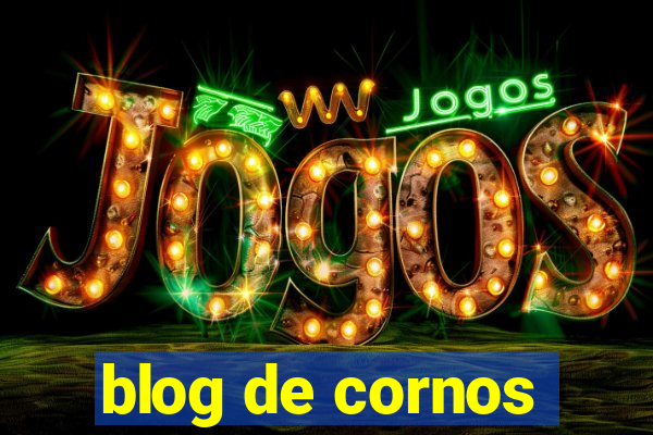 blog de cornos